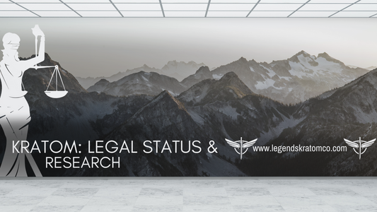 Kratom legal status and research blog